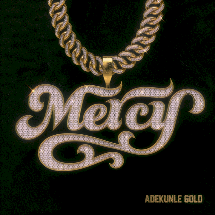 Adekunle Gold - Mercy